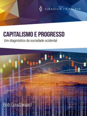 cover image of Capitalismo e Progresso